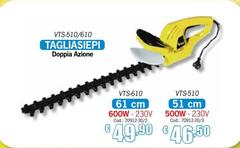 VTS-510/610 Tagliasiepi Doppia Azione