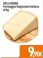 Della Bona - Formaggio Stagionato Italiano