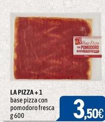La Pizza +1 - Base Pizza Con Pomodoro Fresca