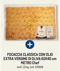 Metro chef - Focaccia Classica Con Olio Extra Vergine Di Oliva 60x40 Cm
