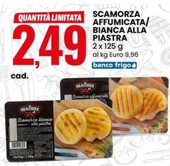 Scamorza Affumicata/Bianca Alla Piastra