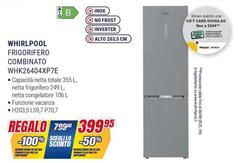Whirlpool - Frigorifero Combinato WHK26404XP7E