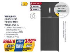 Whirlpool - Frigorifero 2 Porte Maxi WHD26472X4E
