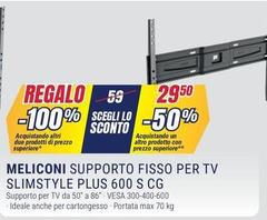 Meliconi - Supporto Fisso Per Tv Slimstyle Plus 600 S CG