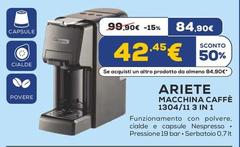 Ariete - Macchina Caffè 1304/11 3 In 1