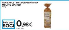 Mulino Bianco - Pan Bauletto Di Grano Duro