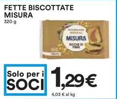 Misura - Fette Biscottate