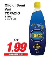 Topazio - Olio Di Semi