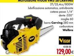 Vigor - Motoseghe VMS-28 Carving