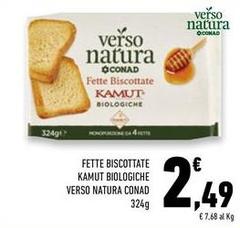 Conad - Fette Biscottate Kamut Biologiche Verso Natura