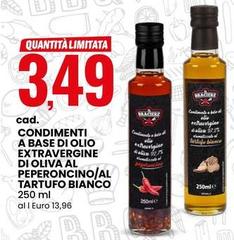 Oliva - Condimenti A Base Di Olio Extra Vergine Di Al Peperoncino/Al Tartufo Bianco