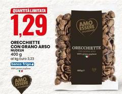 Amo Essere Eccellente - Orecchiette Con Grano Arso