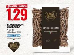 Amo Essere Eccellente - Maccheroni Con Orzo
