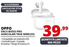 Oppo - Enco BUDS3 Pro Auricolari True Wireless