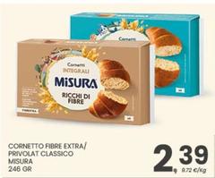 Misura - Cornetto Fibre Extra/Privolat Classico