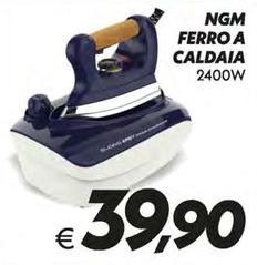Ngm - Ferro A Caldaia