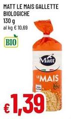 Matt - Le Mais Gallette Biologiche