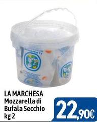 La marchesa - Mozzarella Di Bufala Secchio