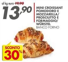 Mini Croissant Pomodoro E Mozzarella/ Prosciutto E Formaggio/ Würstel