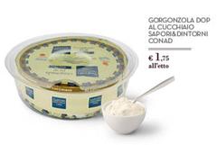 Conad - Gorgonzola DOP Al Cucchiaio Sapori&Dintorni