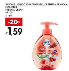 Fresh & Clean - Sapone Liquido Idratante Gel Di Frutta Fragola E Ciliegia