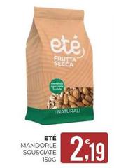 Eté - Mandorle Sgusciate