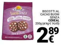 Cereal - Biscotti Al Cacao Buoni Senza
