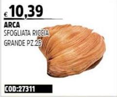 Arca - Sfogliata Riccia Grande