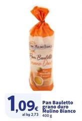 Mulino Bianco - Pan Bauletto Grano Duro