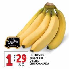 F.lli Orsero - Banane Cat I^ Origine Centro America