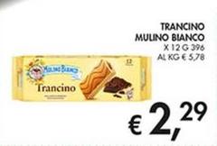 Mulino Bianco - Trancino
