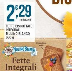 Mulino Bianco - Fette Biscottate Integrali