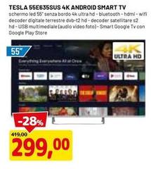 Tesla - 55E635SUS 4K Android Smart TV
