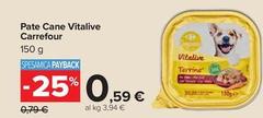 Selection carrefour - Pate Cane Vitalive