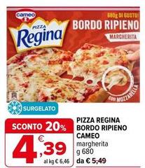 Cameo - Pizza Regina Bordo Ripieno