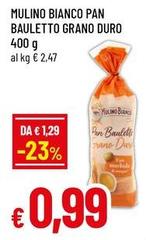 Mulino Bianco - Pan Bauletto Grano Duro