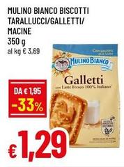 Mulino Bianco - Biscotti Tarallucci/ Galletti/ Macine