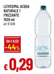 Levissima - Acqua Naturale/ Frizzante