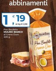 Mulino Bianco - Pan Bauletto Al Grano Duro