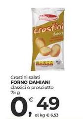 Forno damiani - Crostini Salati Classici O Prosciutto