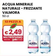 Valmora - Acqua Minerale Naturale-Frizzante