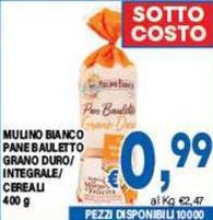 Mulino Bianco - Pane Bauletto Grano Duro/ Integrale/ Cereali