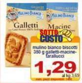 Mulino Bianco - Biscotti Galletti-Macine-Farallucci