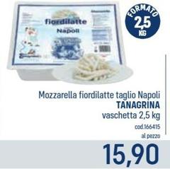 Tanagrina - Mozzarella Fiordilatte Taglio Napoli Vaschetta