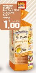Mulino Bianco - Pan Bauletto Al Grano Duro