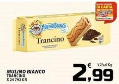 Mulino Bianco - Trancino