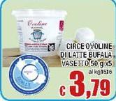 Ovoline - Circe  Di Latte Bufala