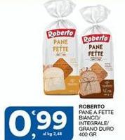 Roberto - Pane A Fette Bianco/Integrale/Grano Duro