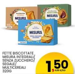 Misura - Fette Biscottate Integrali/ Senza Zucchero/ Segale/ Multicereali