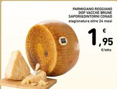 Reggiano - Parmigiano DOP Vacche Brune Sapori&Dintorni